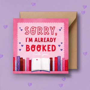 Sorry, I’m already booked | valentijnskaart