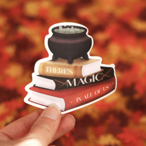 There’s magic in all of us | Sticker