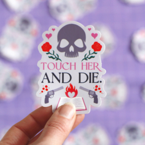 Touch her and die Booktrope | Sticker
